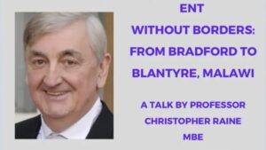 Prof Chris Raine MBE – ENT Without Borders